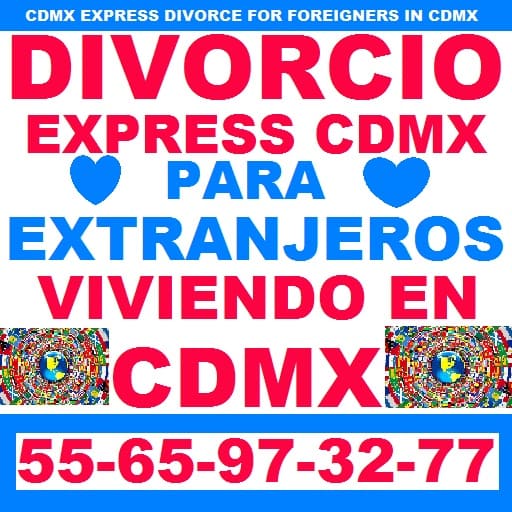 divorcio express cdmx para extranjeros viviendo en cdmx