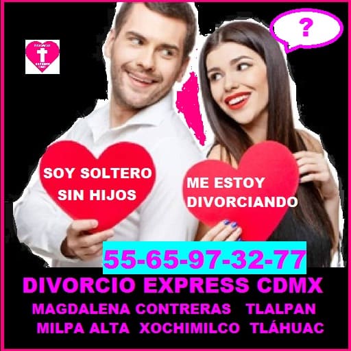 DIVORCIO EXPRESS EN ALCALDÍAS MAGDALENA CONTRERAS TLALPAN MILPA ALTA XOCHIMILCO TLÁHUAC CDMX